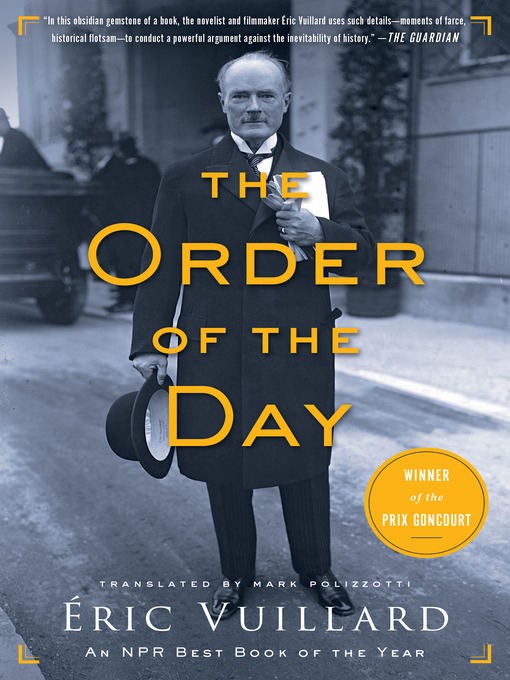 Title details for The Order of the Day by Éric Vuillard - Available